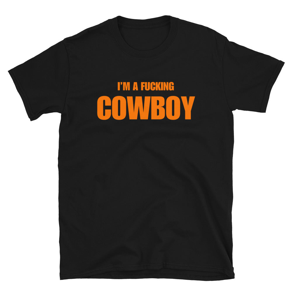 I'm A Fucking Cowboy