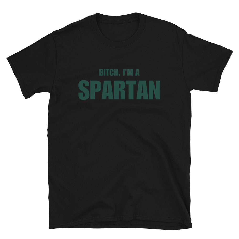 Bitch, I'm A Spartan