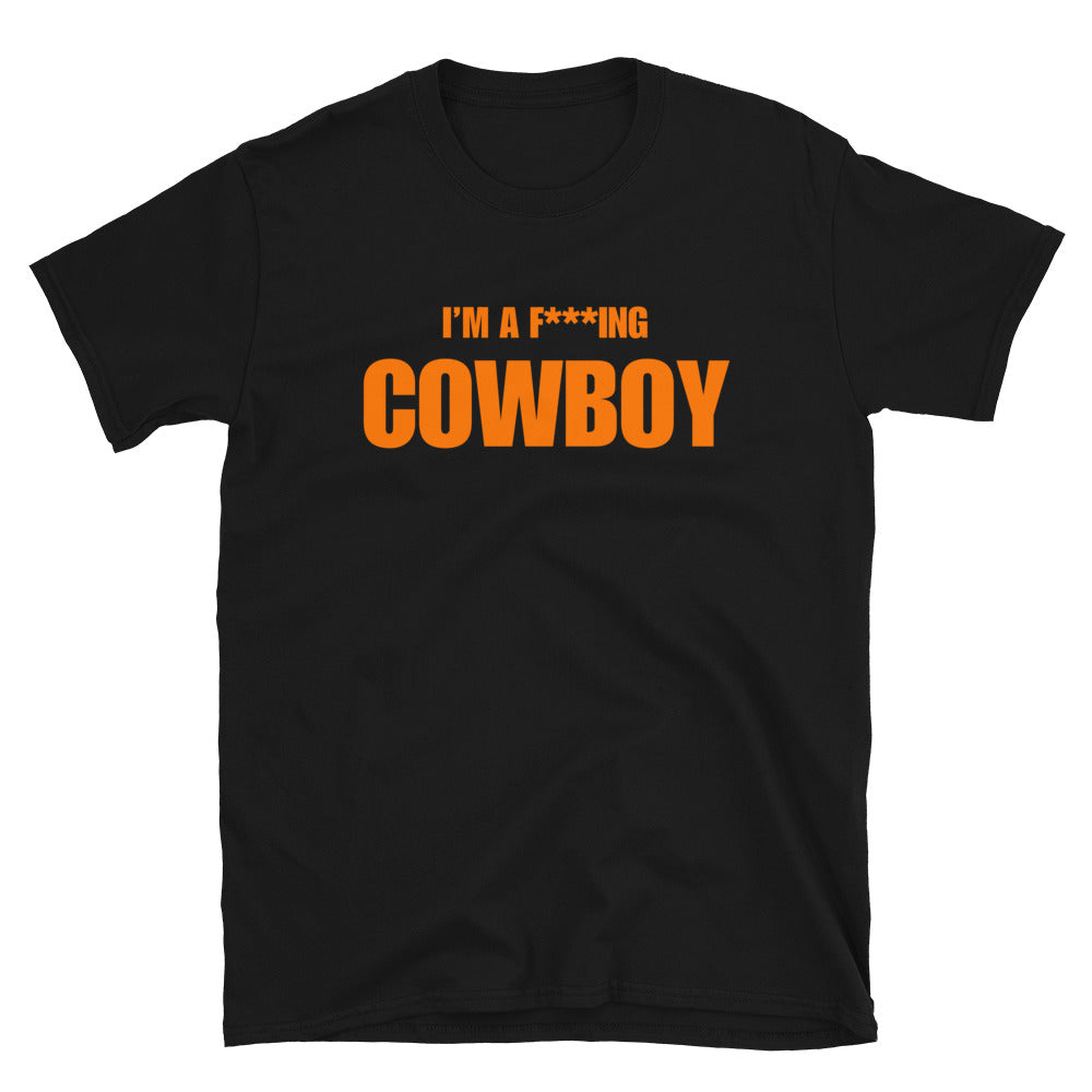 I'm A F***ing Cowboy