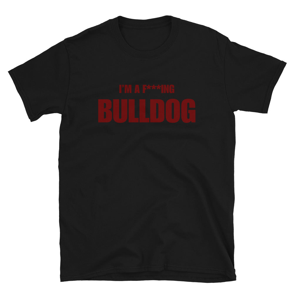 I'm A F***ing Bulldog