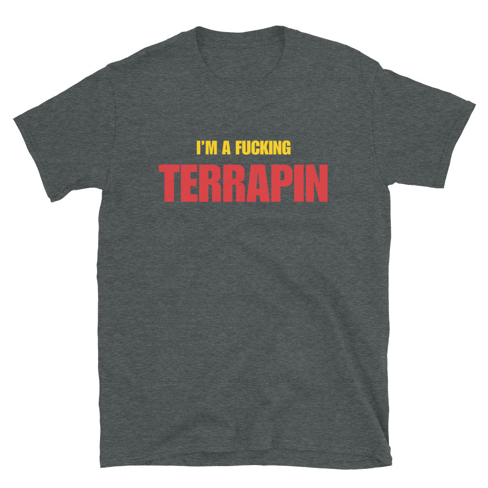I'm A Fucking Terrapin