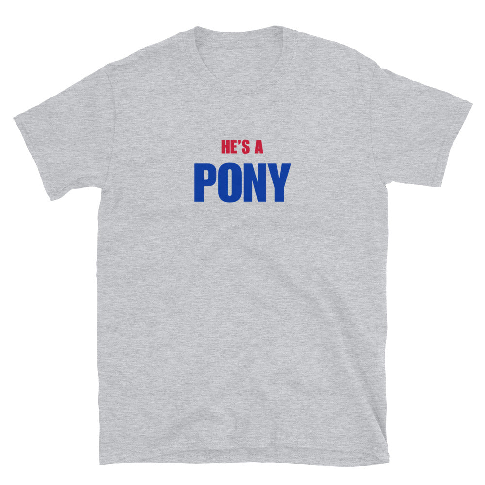 He's A Pony