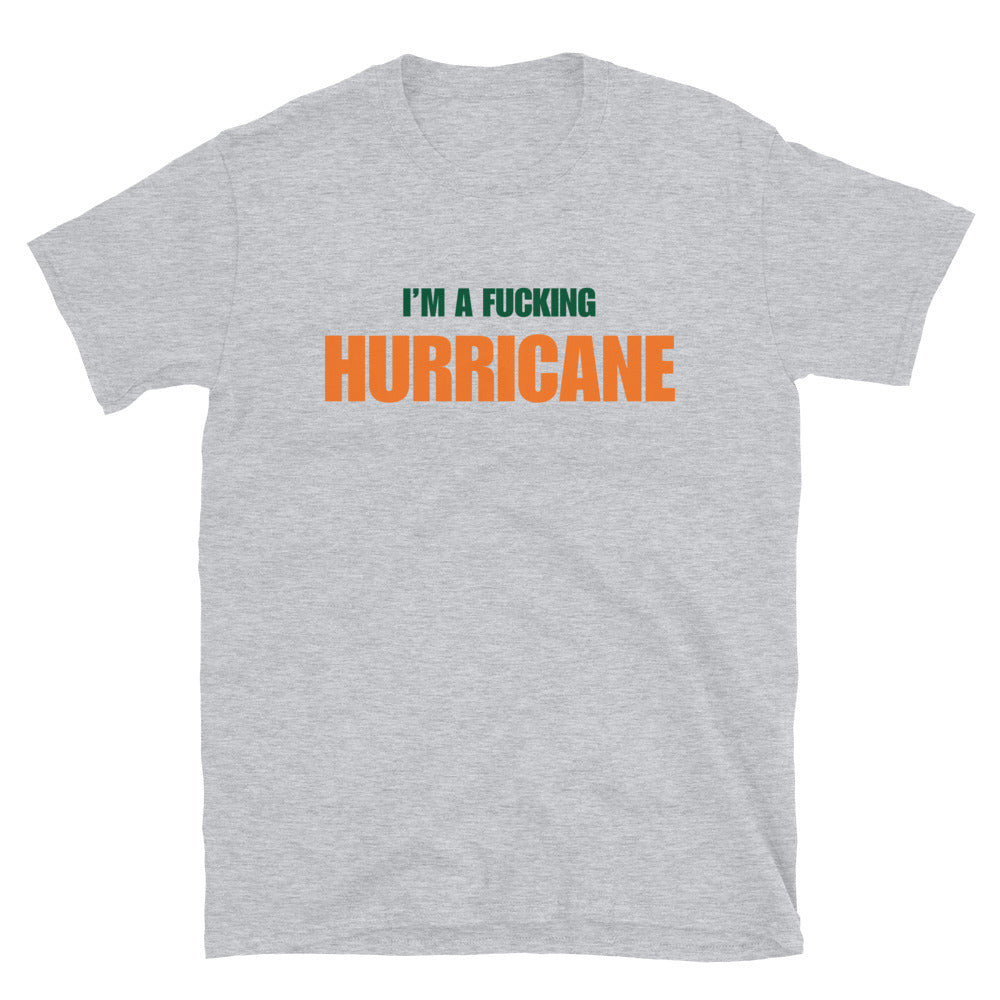 I'm A Fucking Hurricane
