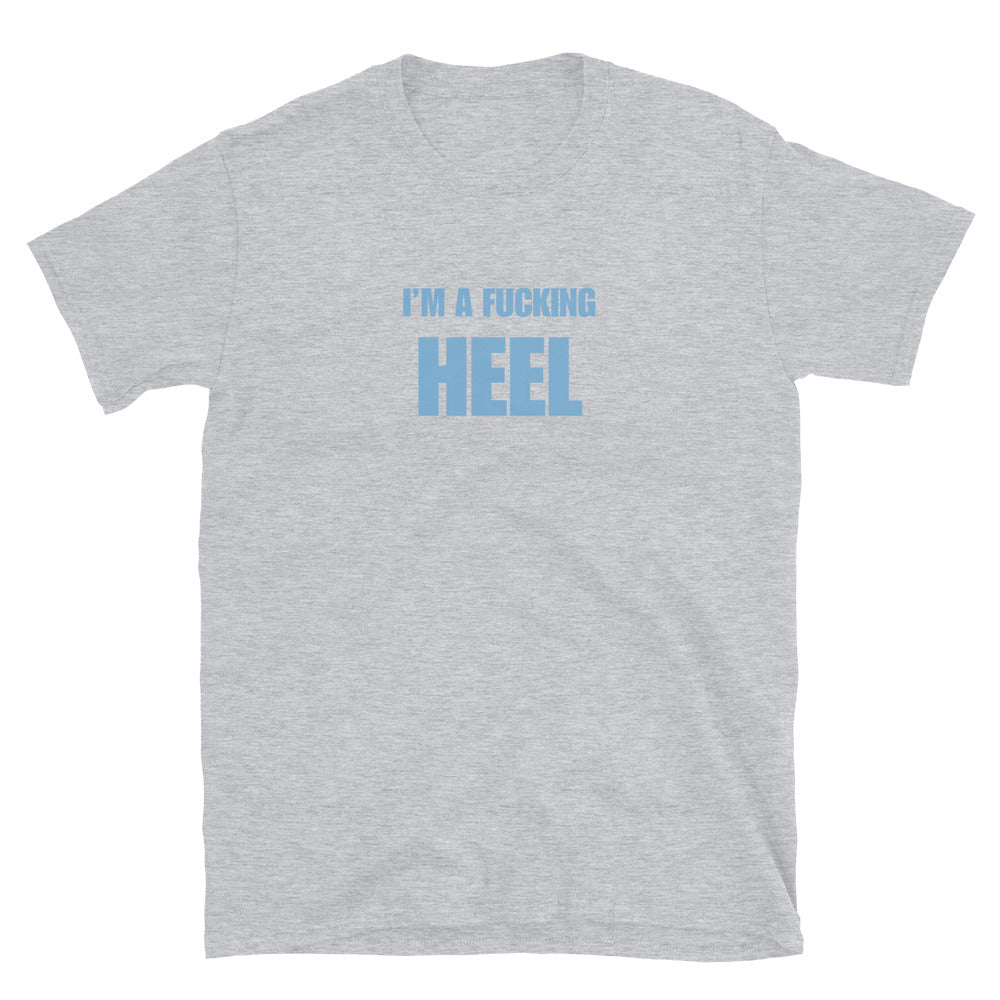 I'm A Fucking Heel