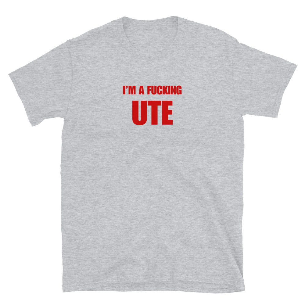 I'm A Fucking Ute