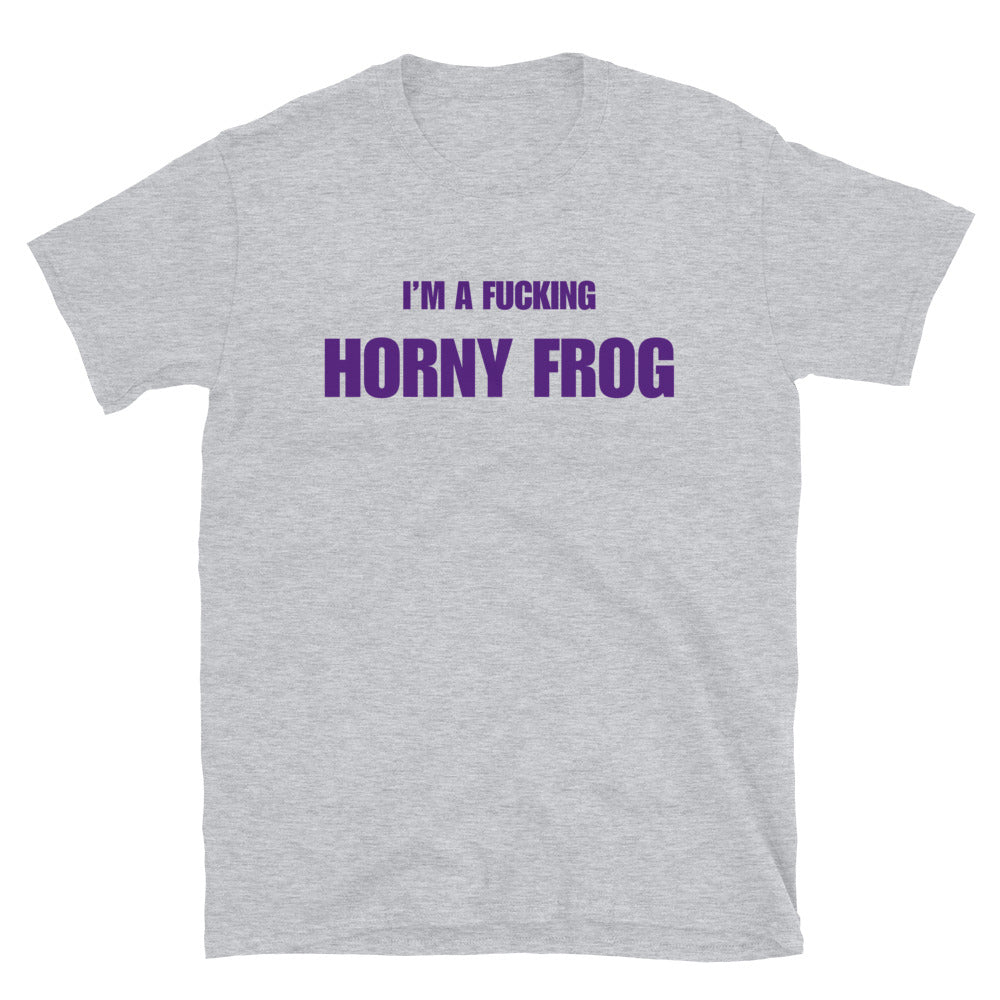 I'm A Fucking Horny Frog