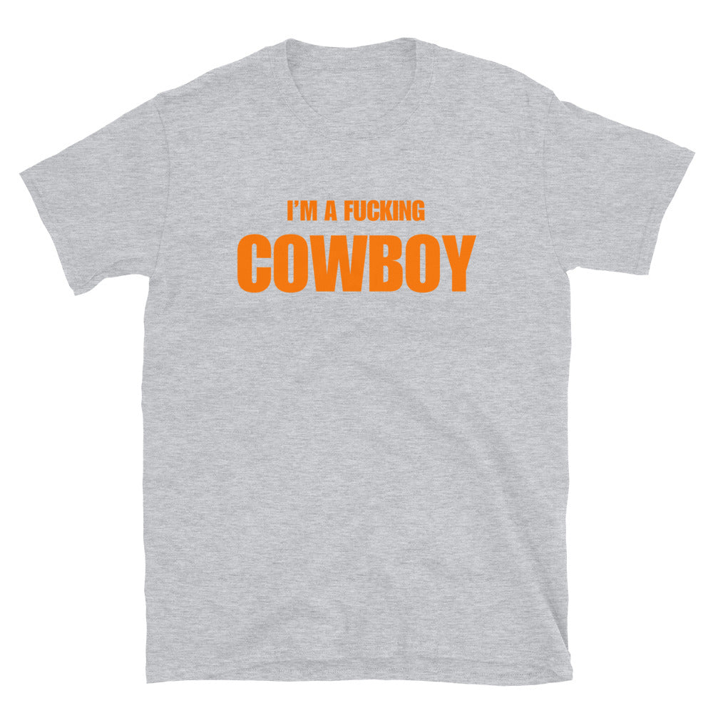 I'm A Fucking Cowboy