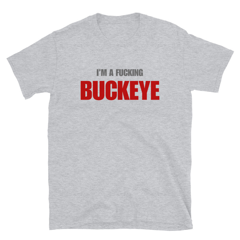 I'm A Fucking Buckeye