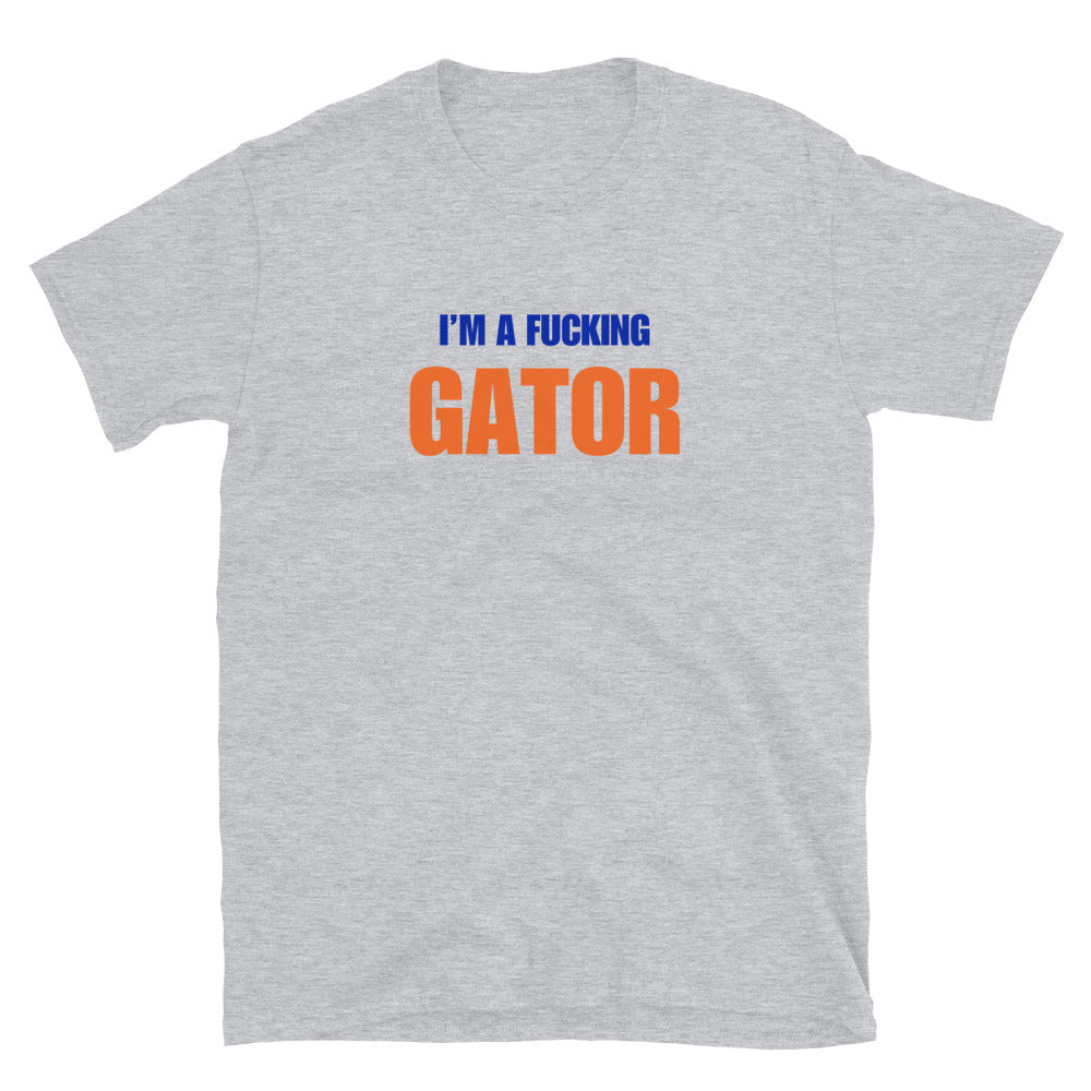 I'm A Fucking Gator