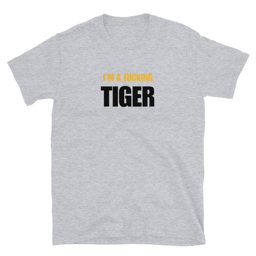 I'm A Fucking Tiger