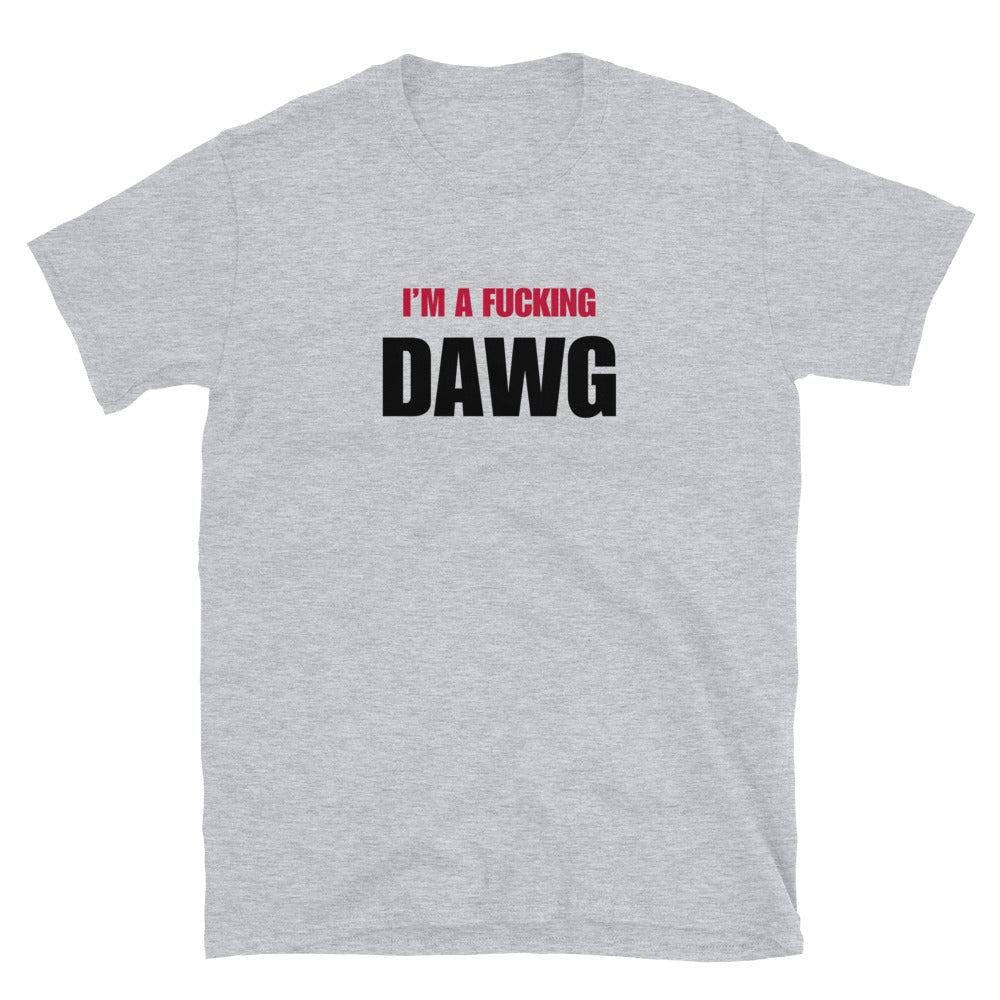 I'm A Fucking Dawg