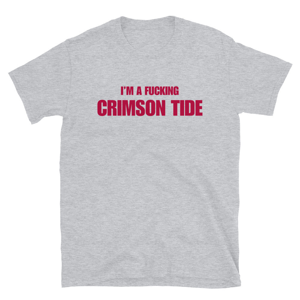 I'm A Fucking Crimson Tide