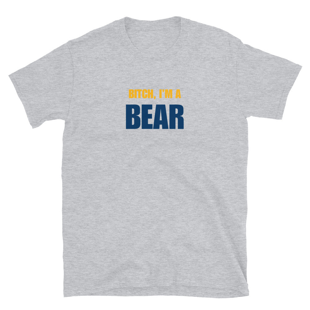Bitch, I'm A Bear