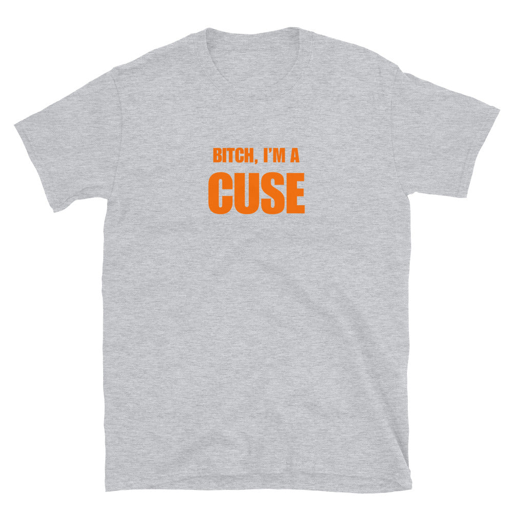 Bitch, I'm A Cuse