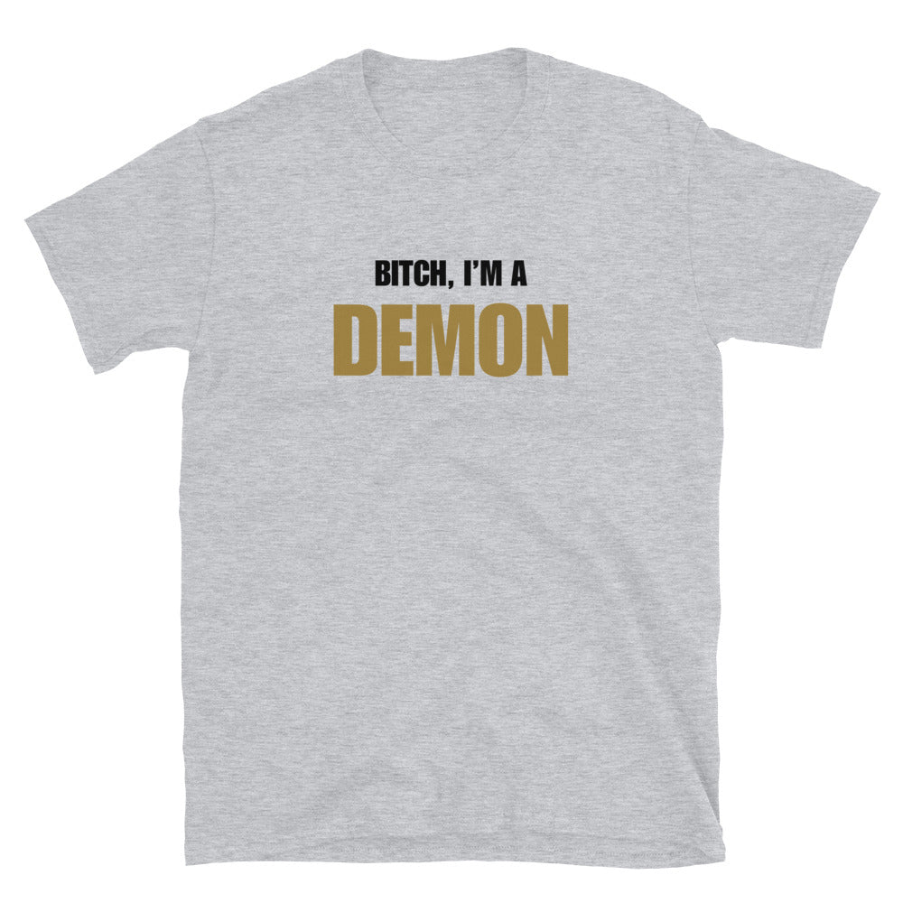 Bitch, I'm A Demon