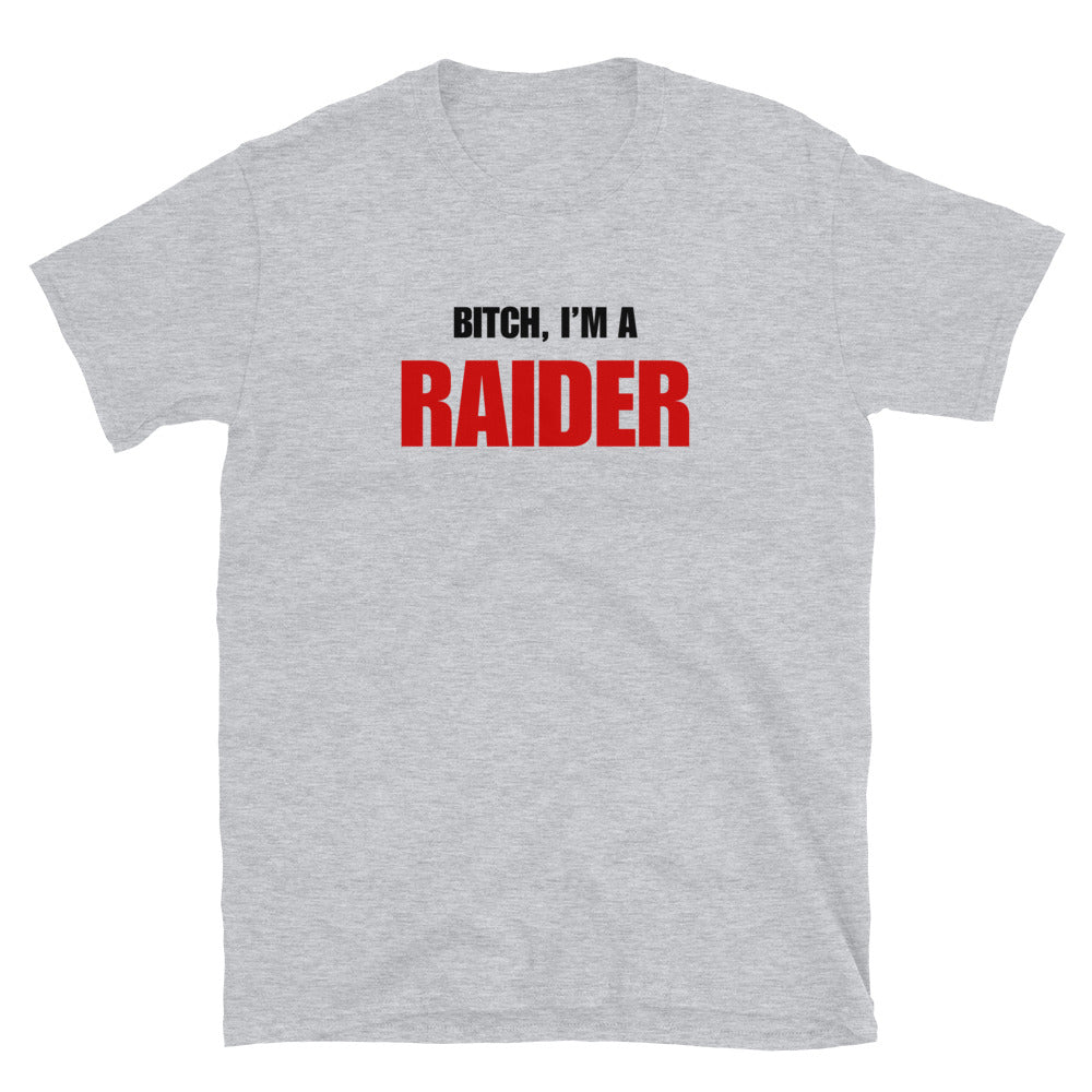 Bitch, I'm A Raider