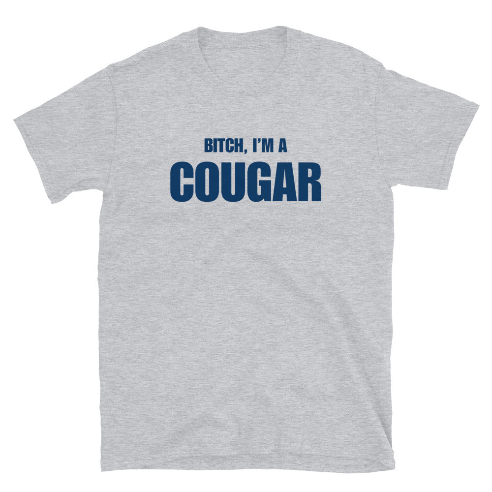 Bitch, I'm A Cougar