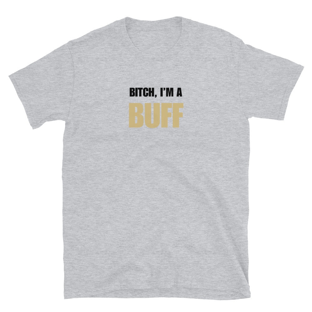 Bitch, I'm A Buff