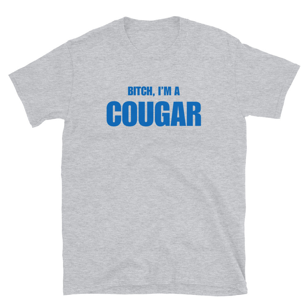 Bitch, I'm A Cougar