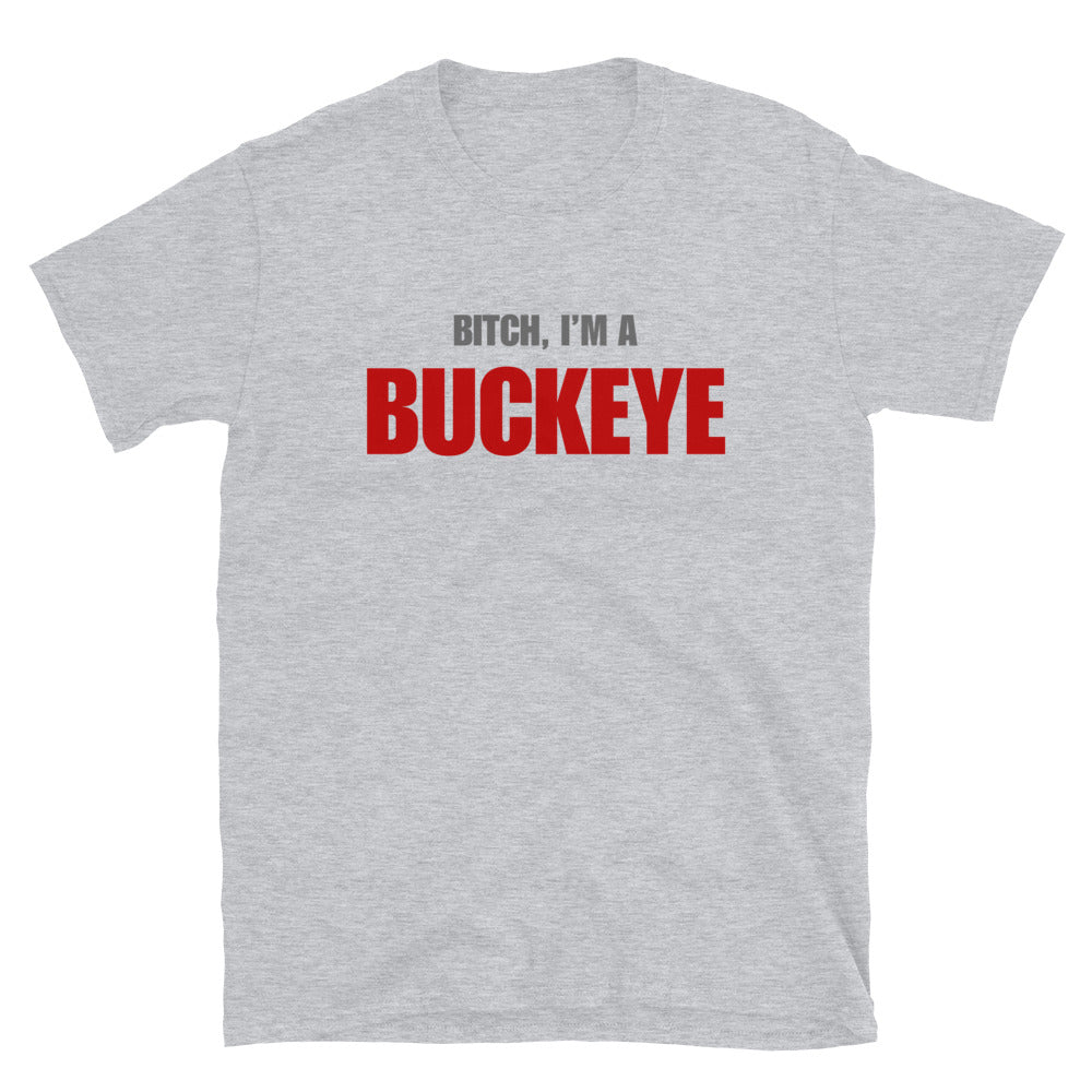 Bitch, I'm A Buckeye