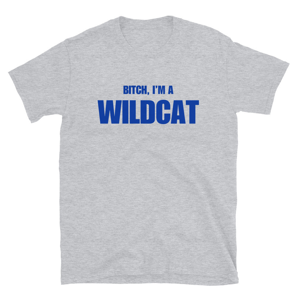 Bitch, I'm A Wildcat