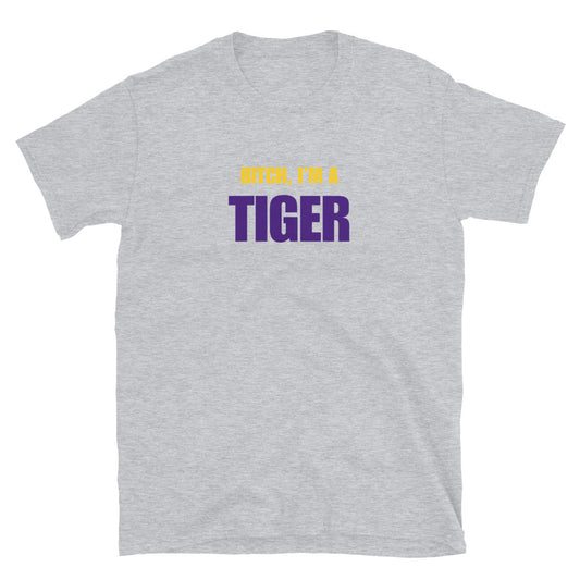 Bitch, I'm A Tiger