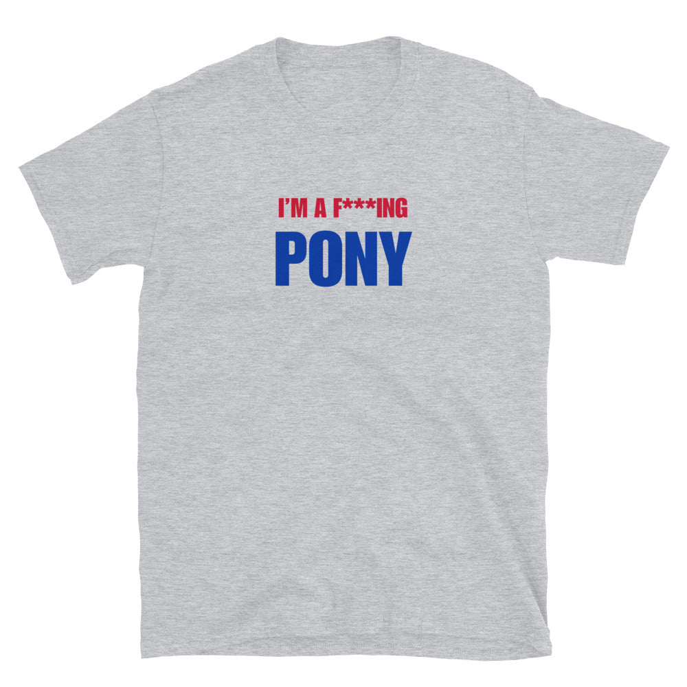 I'm A F***ing Pony