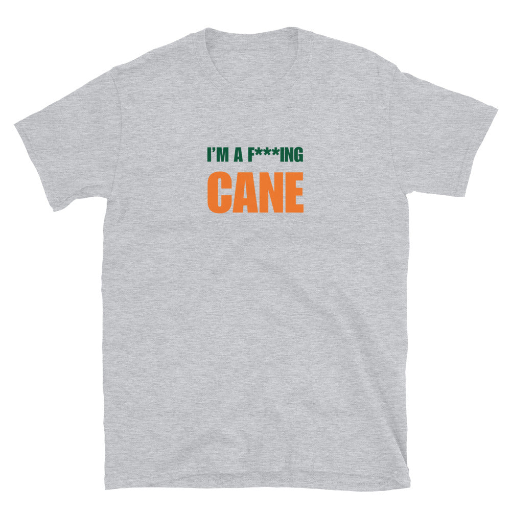 I'm A F***ing Cane