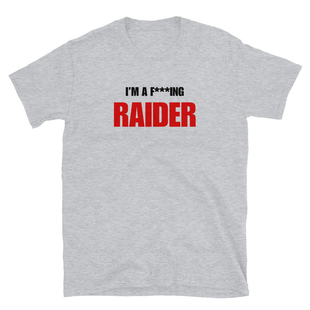 I'm A F***ing Raider