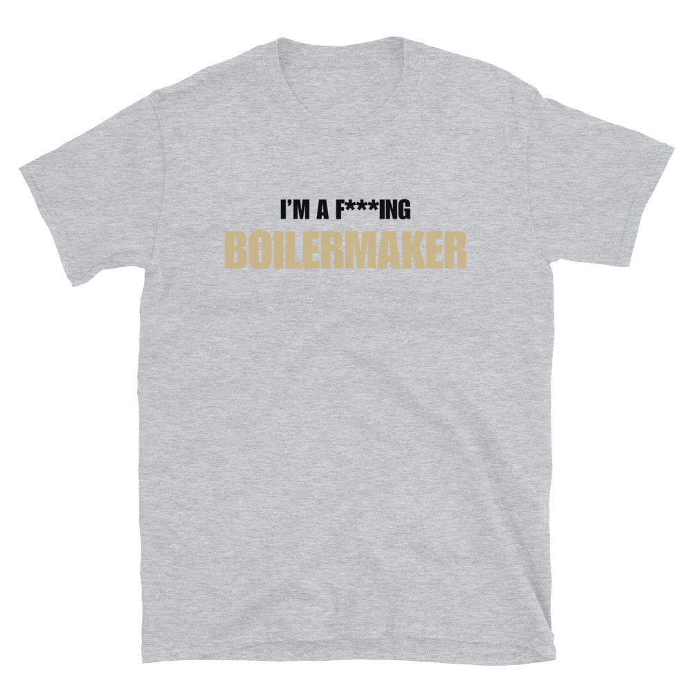 I'm A F***ing Boilermaker