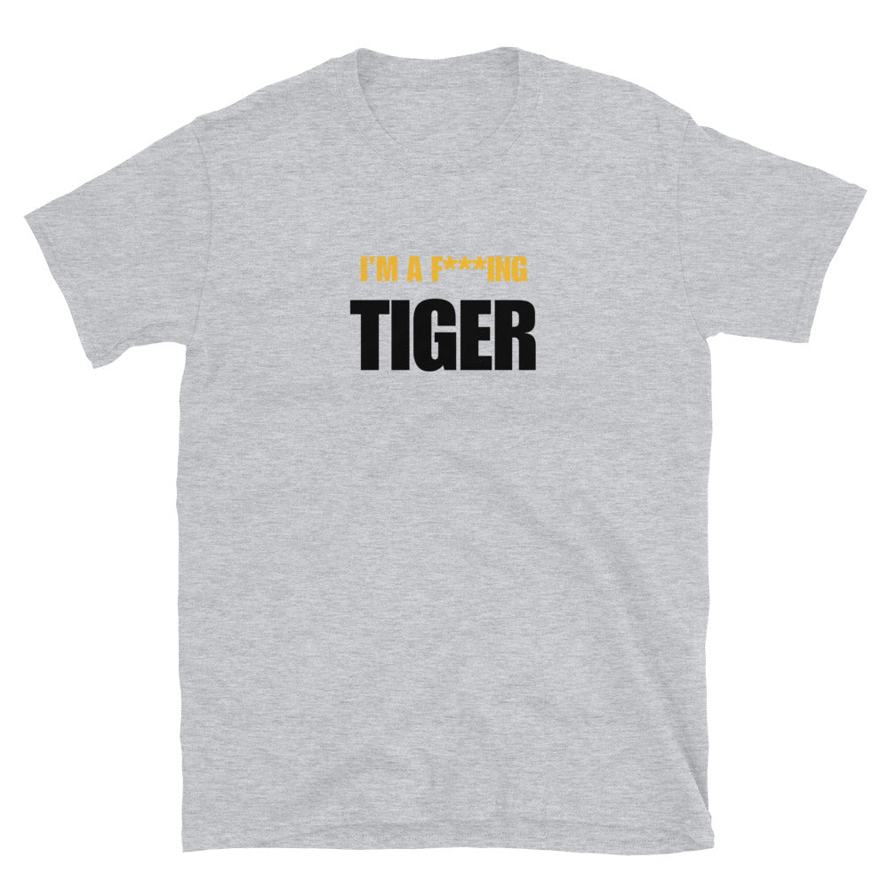 I'm A F***ing Tiger