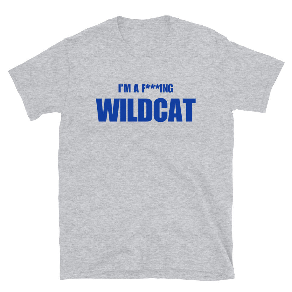 I'm A F***ing Wildcat