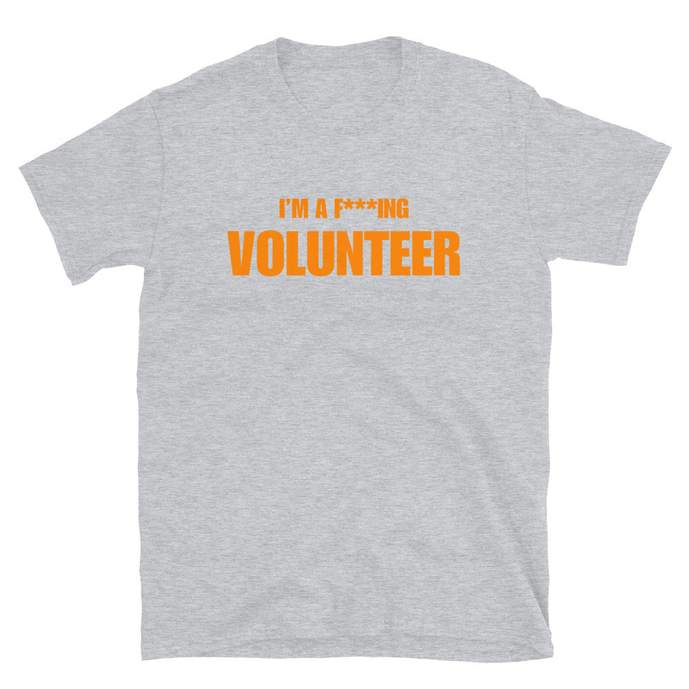 I'm A F***ing Volunteer