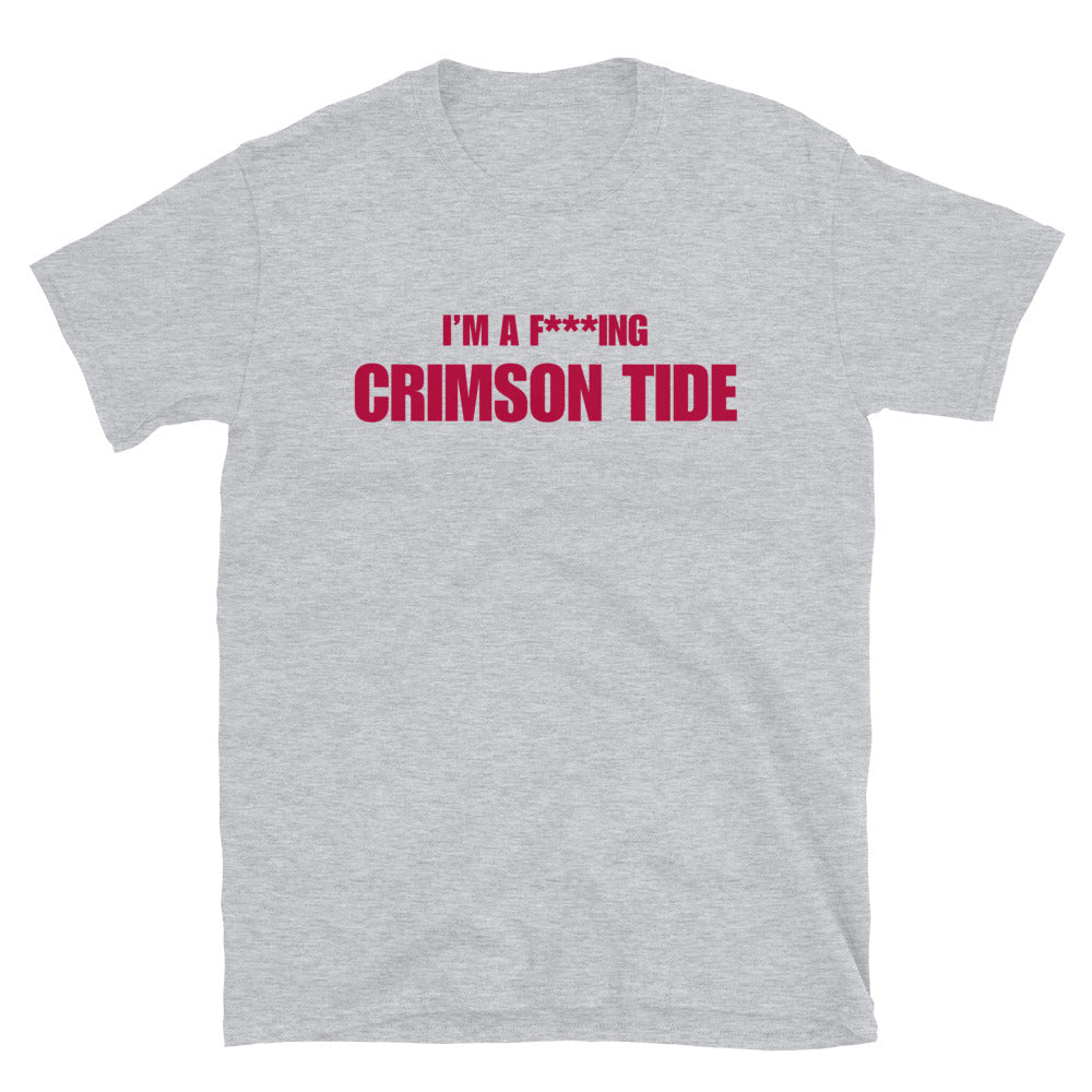 I'm A F***ing Crimson Tide