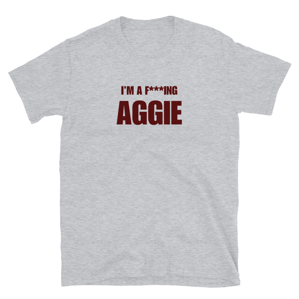 I'm A F***ing Aggie