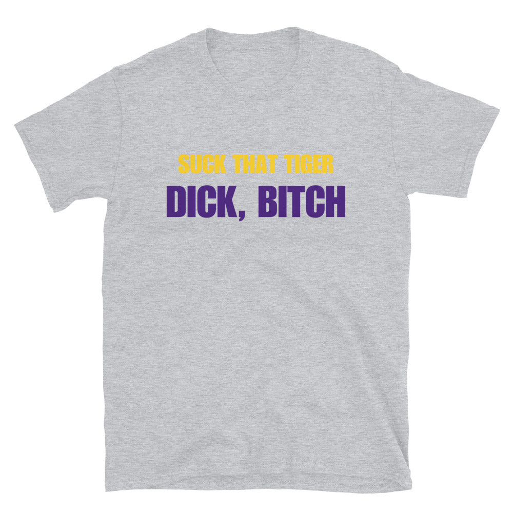 Suck That Tiger Dick, Bitch