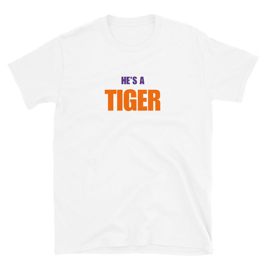 He's A Tiger