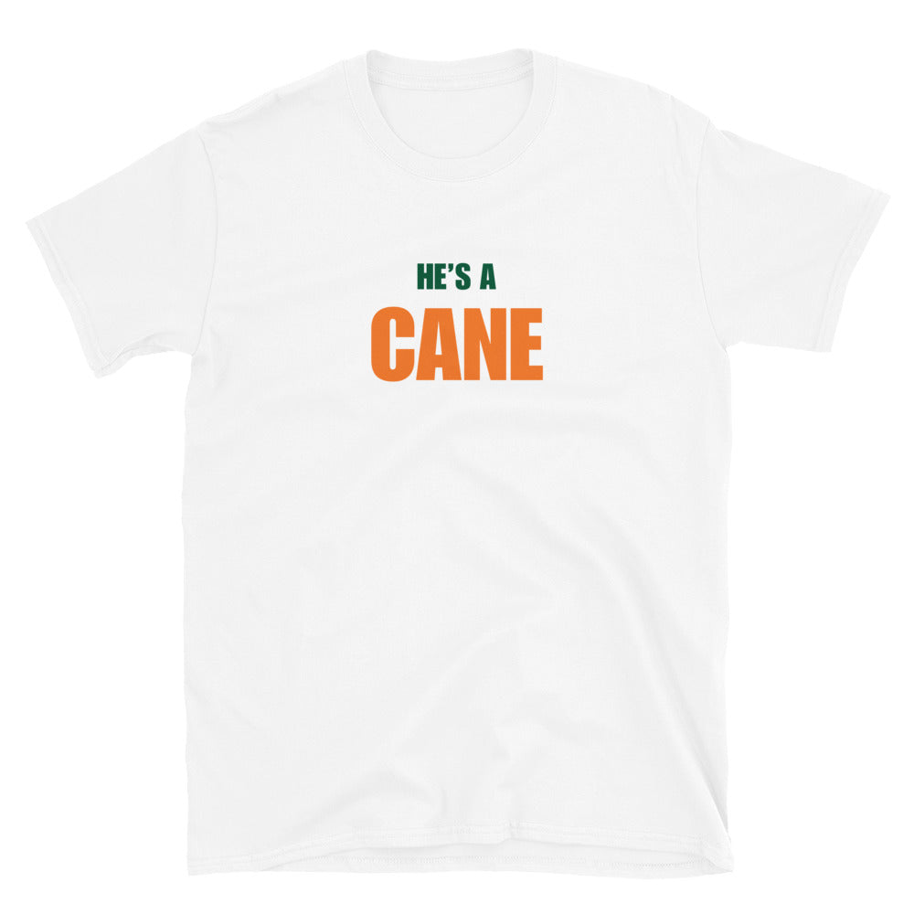 He's A Cane
