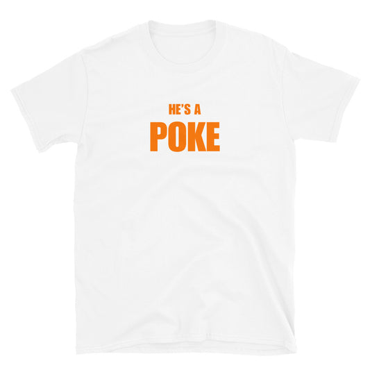 He's A Poke