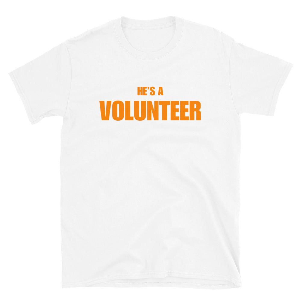 He's A Volunteer
