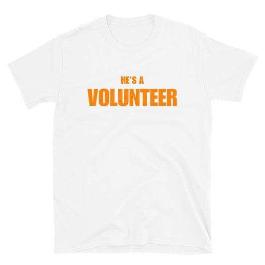 He's A Volunteer