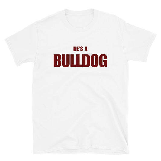 He's A Bulldog