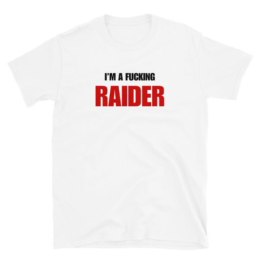I'm A Fucking Raider