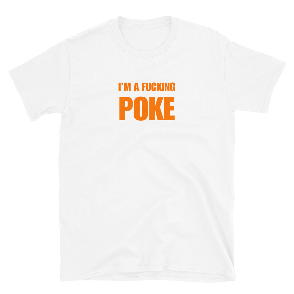 I'm A Fucking Poke