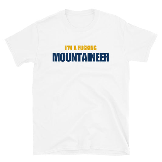 I'm A Fucking Mountaineer