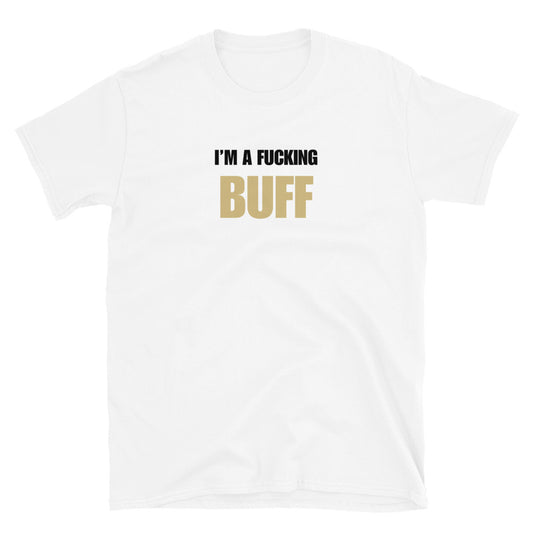 I'm A Fucking Buff