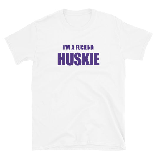 I'm A Fucking Huskie