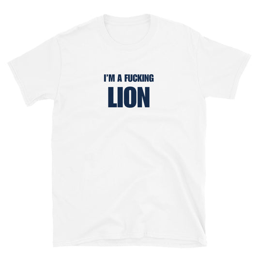 I'm A Fucking Lion