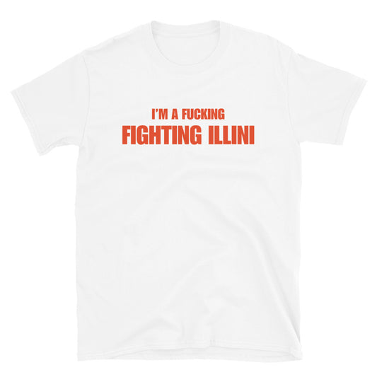 I'm A Fucking Fighting Illini