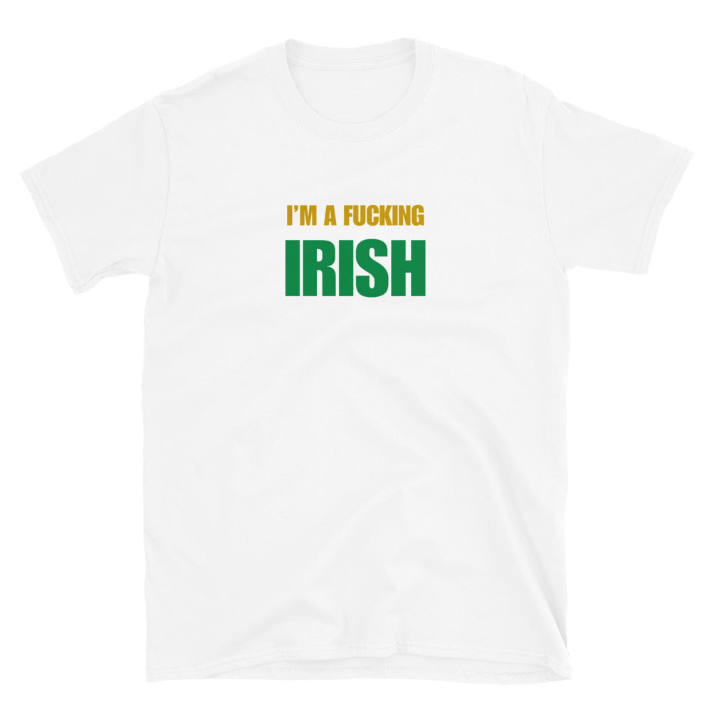 I'm A Fucking Irish